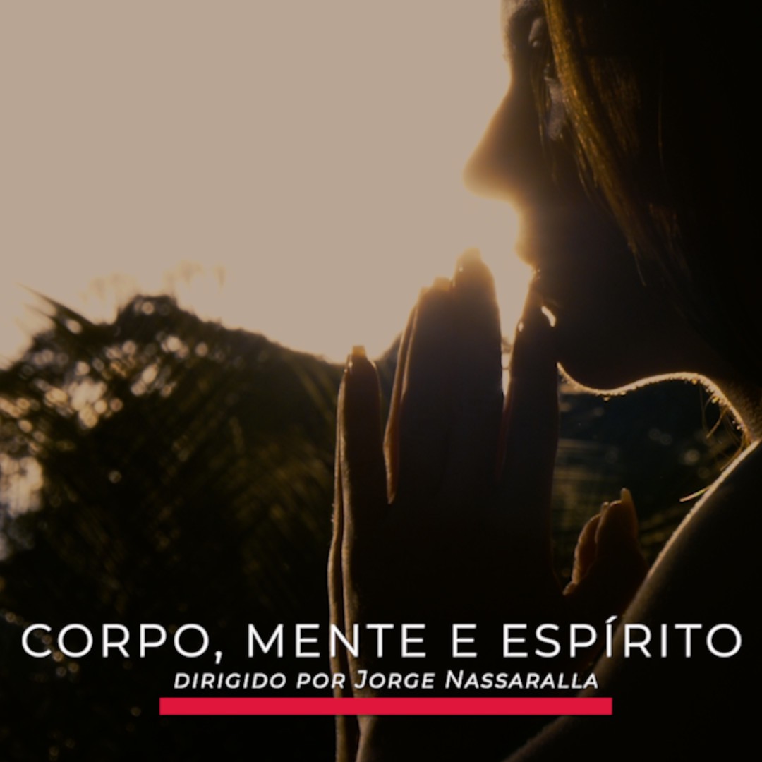 Corpo, mente e espírito