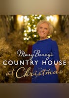Mary Berry's Country House At Christmas