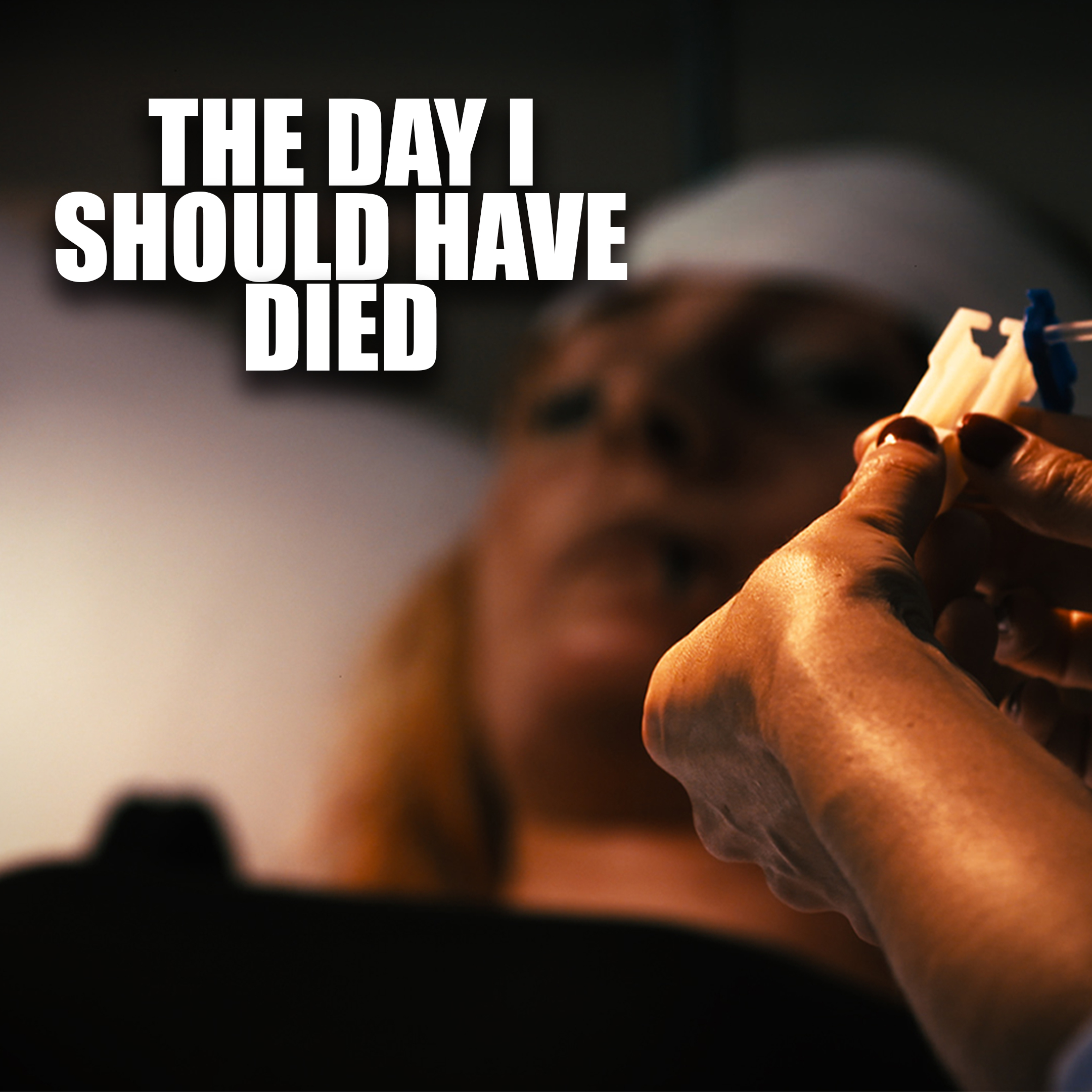 The Day I Should Have Died