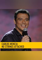 Carlos Mencia: No Strings Attached