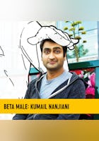 Kumail Nanjani: Beta Male