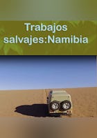 Trabajos salvajes: Namibia