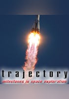 Trajectory - Milestones in Space Exploration