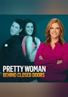 Pretty Woman: Behind Closed Doors