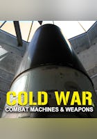 Cold War: Combat Machines and Weapons
