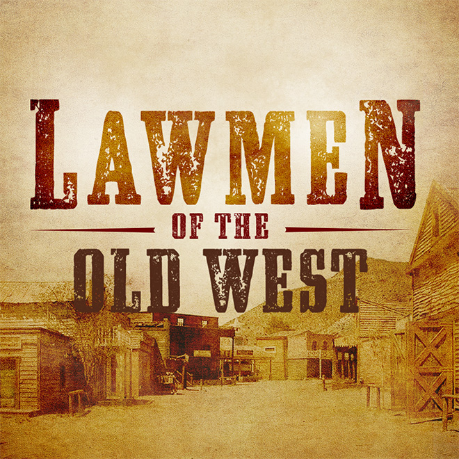 Lawmen Of The Old West