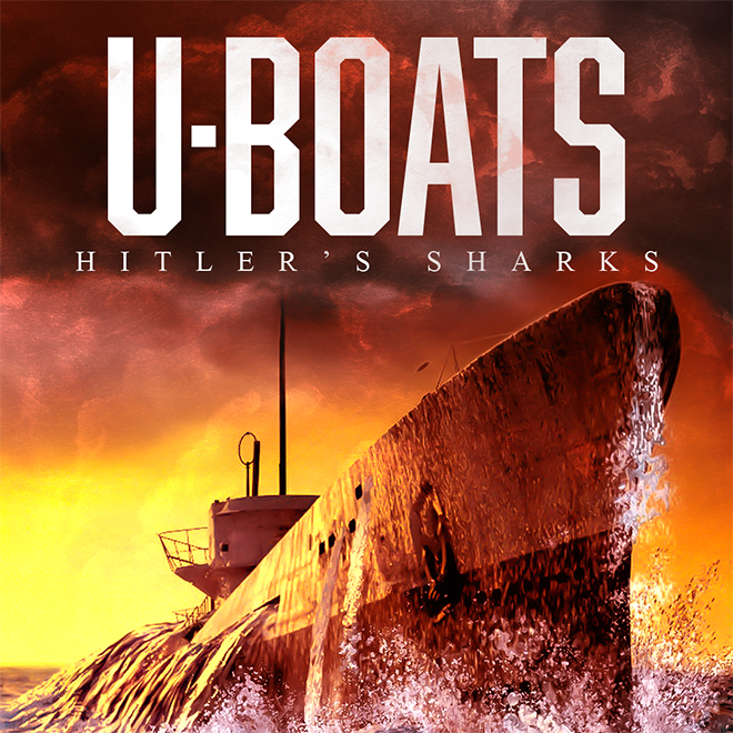U-Boats: Hitler's Sharks