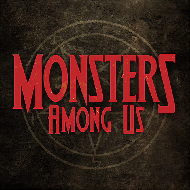 Monsters Among Us