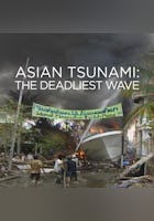Asian Tsunami: The Deadliest Wave
