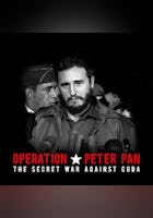 Operation Peter Pan - The Secret War against Cuba