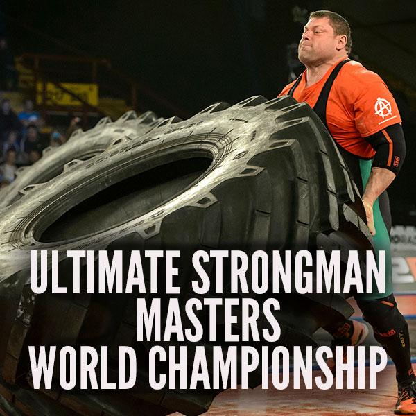 Ultimate Strongman Masters World Championship 2019