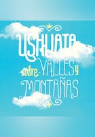Ushuaia Sobre Valles y Montañas