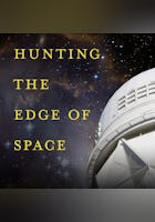 Hunting the Edge of Space