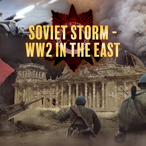 Soviet Storm: World War II in the East