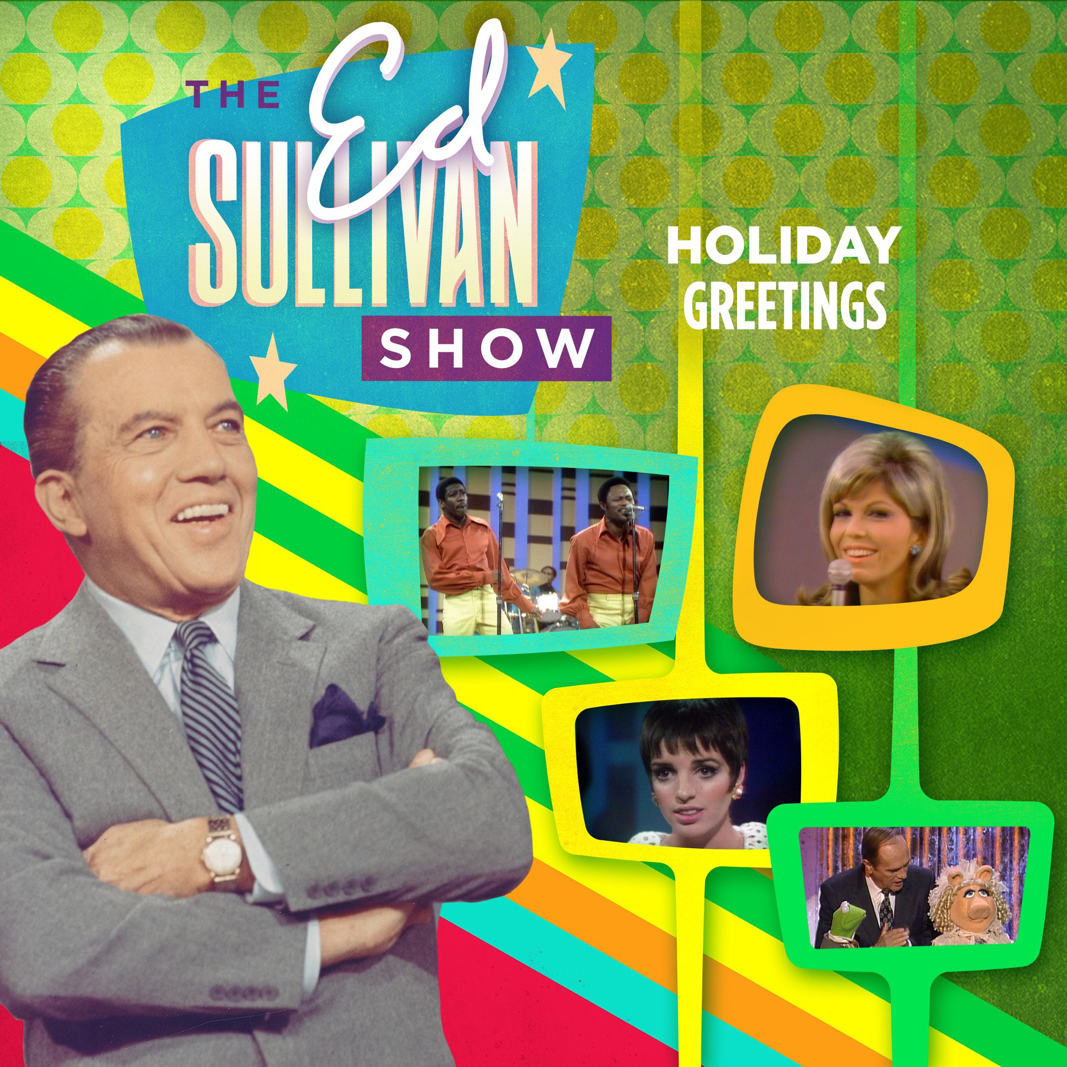 Ed Sullivan's Holiday Greetings