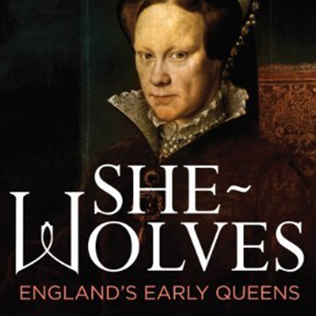 She-Wolves: England’s Early Queens