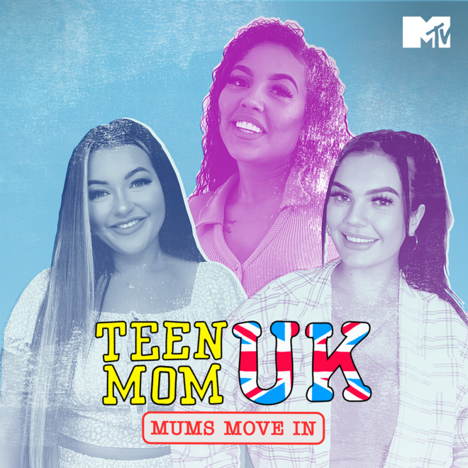 Teen Mom UK: Mums Move In