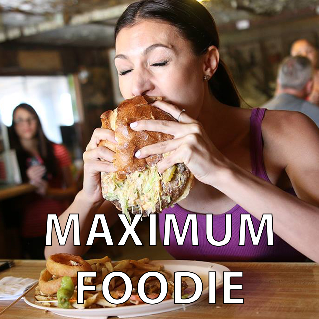 Maximum Foodie