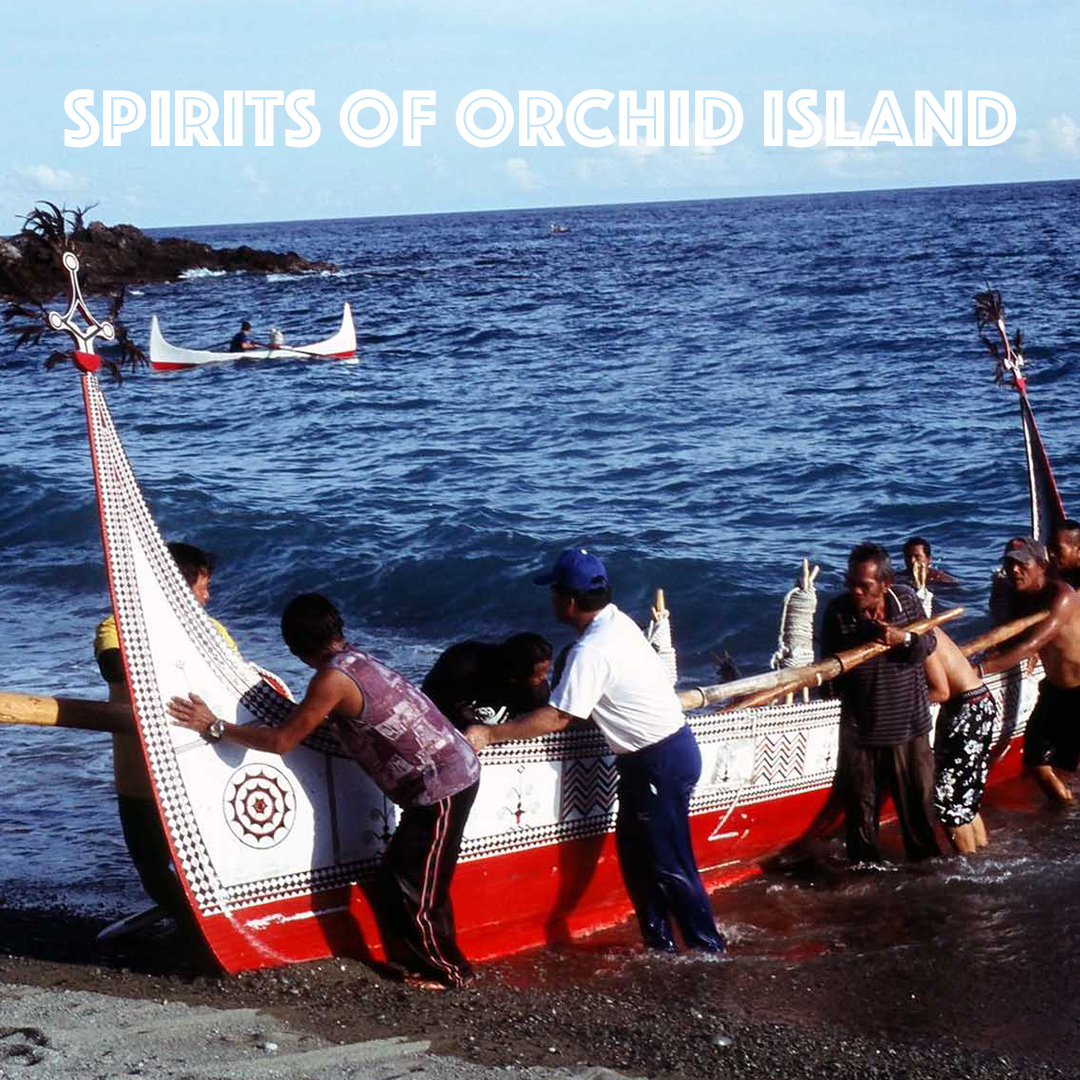 Spirits Of Orchid Island