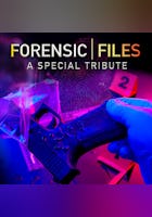 Forensic Files: A Special Tribute