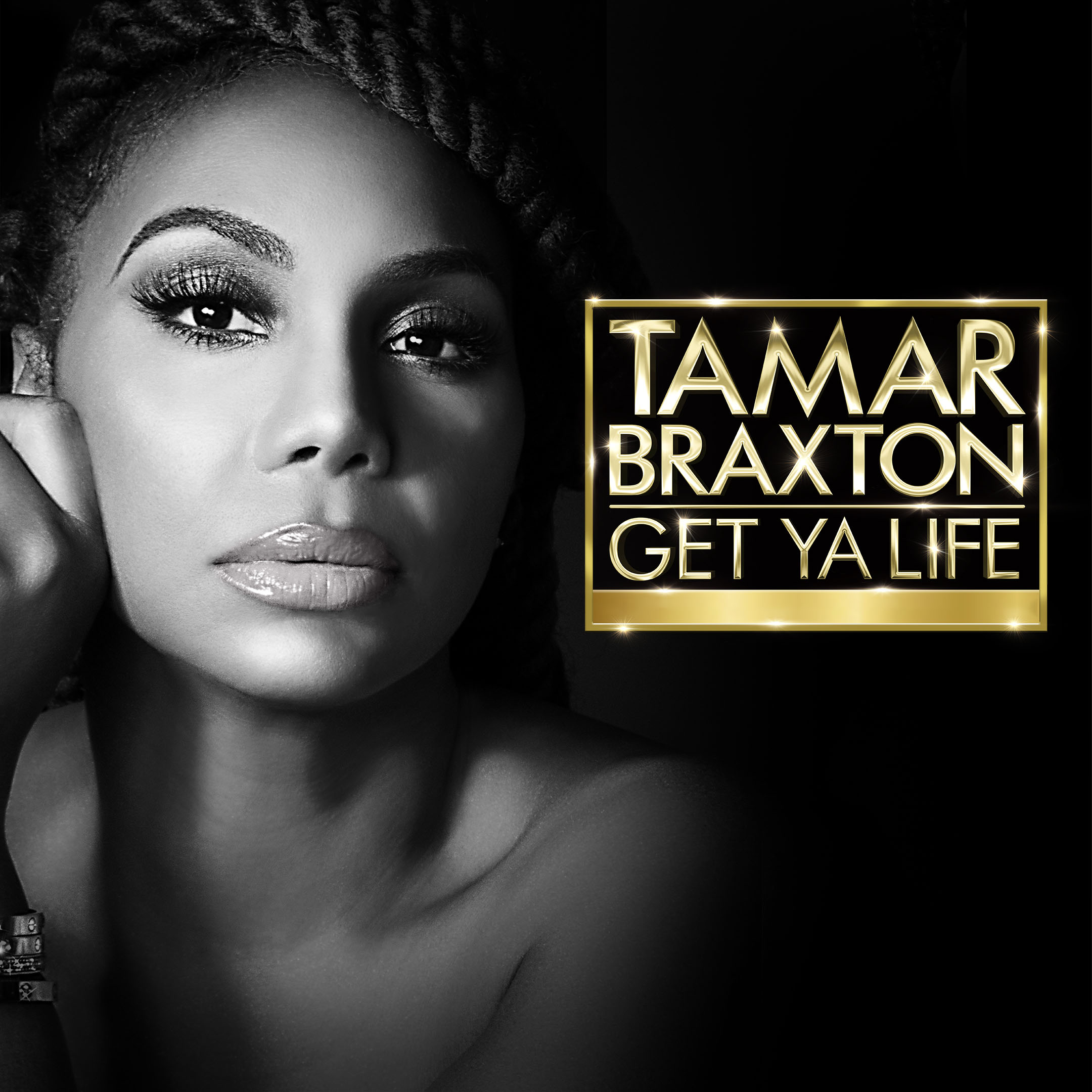 Tamar Braxton: Get Ya Life