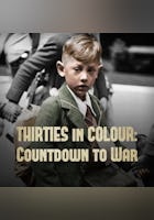 Thirties in Colour: Countdown to War