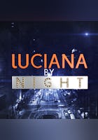 Luciana By Night