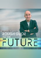 Kevin McCloud's Rough Guide to the Future