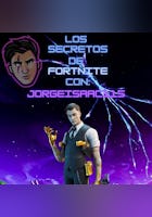 Los secretos de Fortnite con: JorgeIsaac115