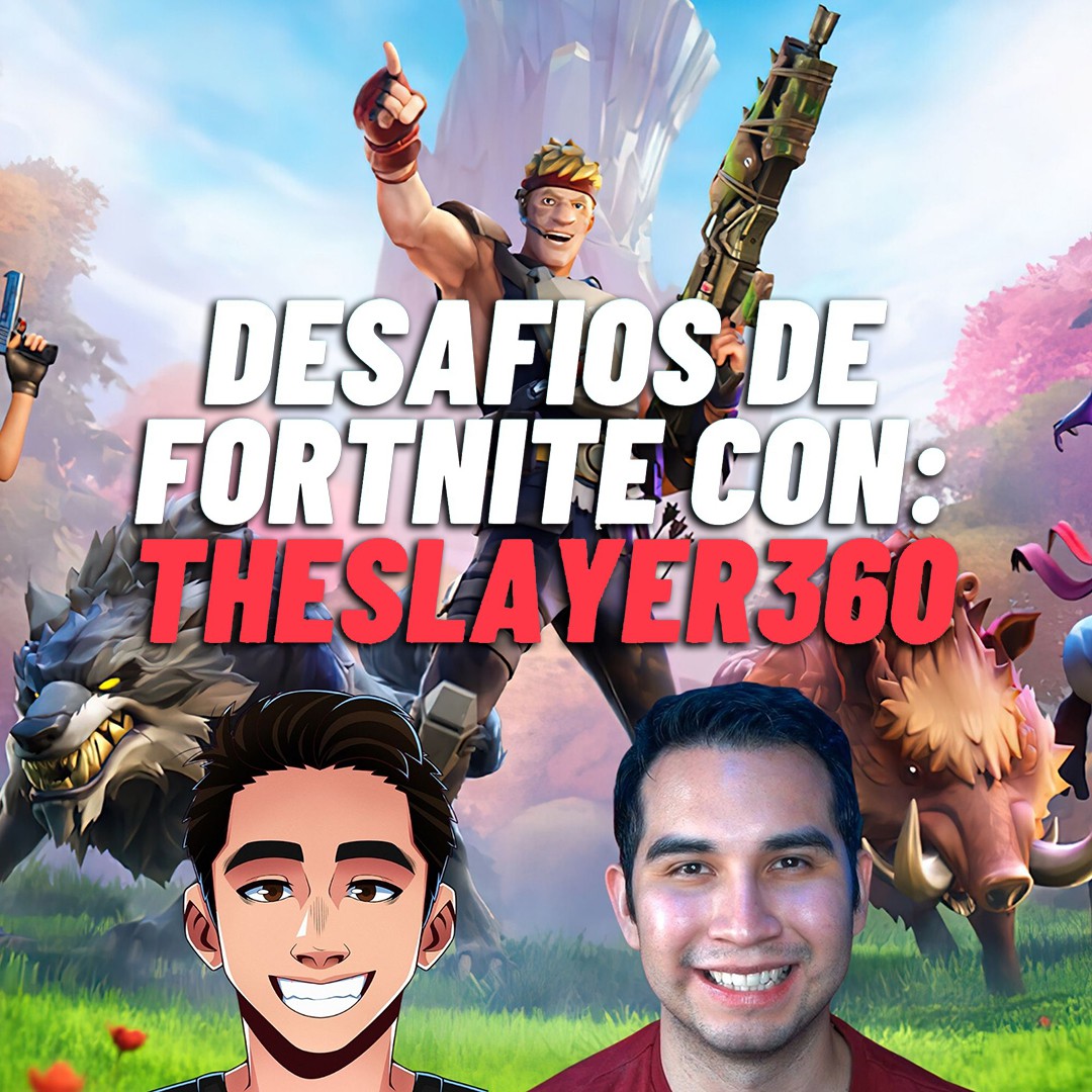 Desafíos de Fortnite con: TheSlayer360
