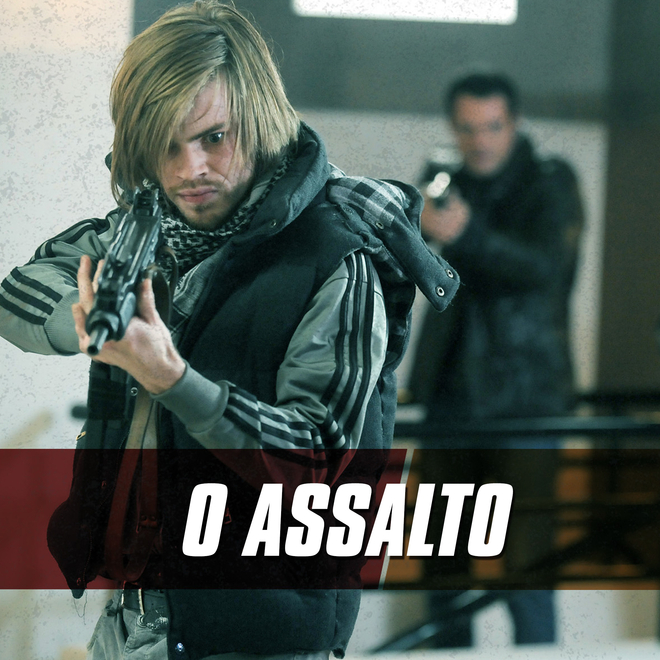 O Assalto