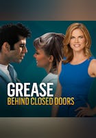 Grease: Behind Closed Doors