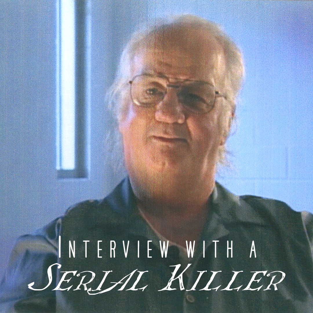 Interview with a Serial Killer