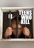 Teens Who Kill