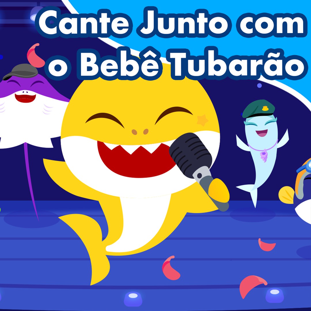 Cante Junto com o Bebê Tubarão
