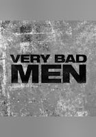 Very Bad Men