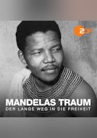 Mandelas Traum - Der lange Weg in die Freiheit