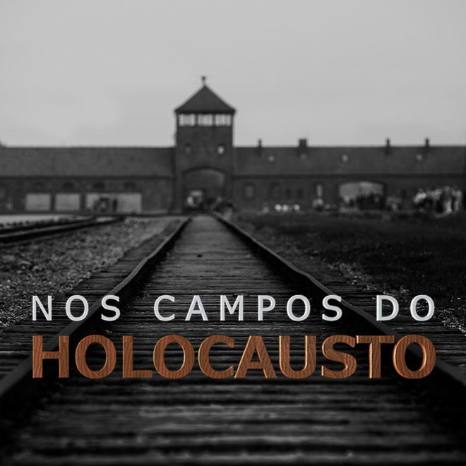 Nos Campos do Holocausto