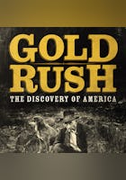 Gold Rush: The Discovery Of America