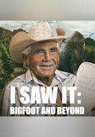 I Saw It: Bigfoot and Beyond
