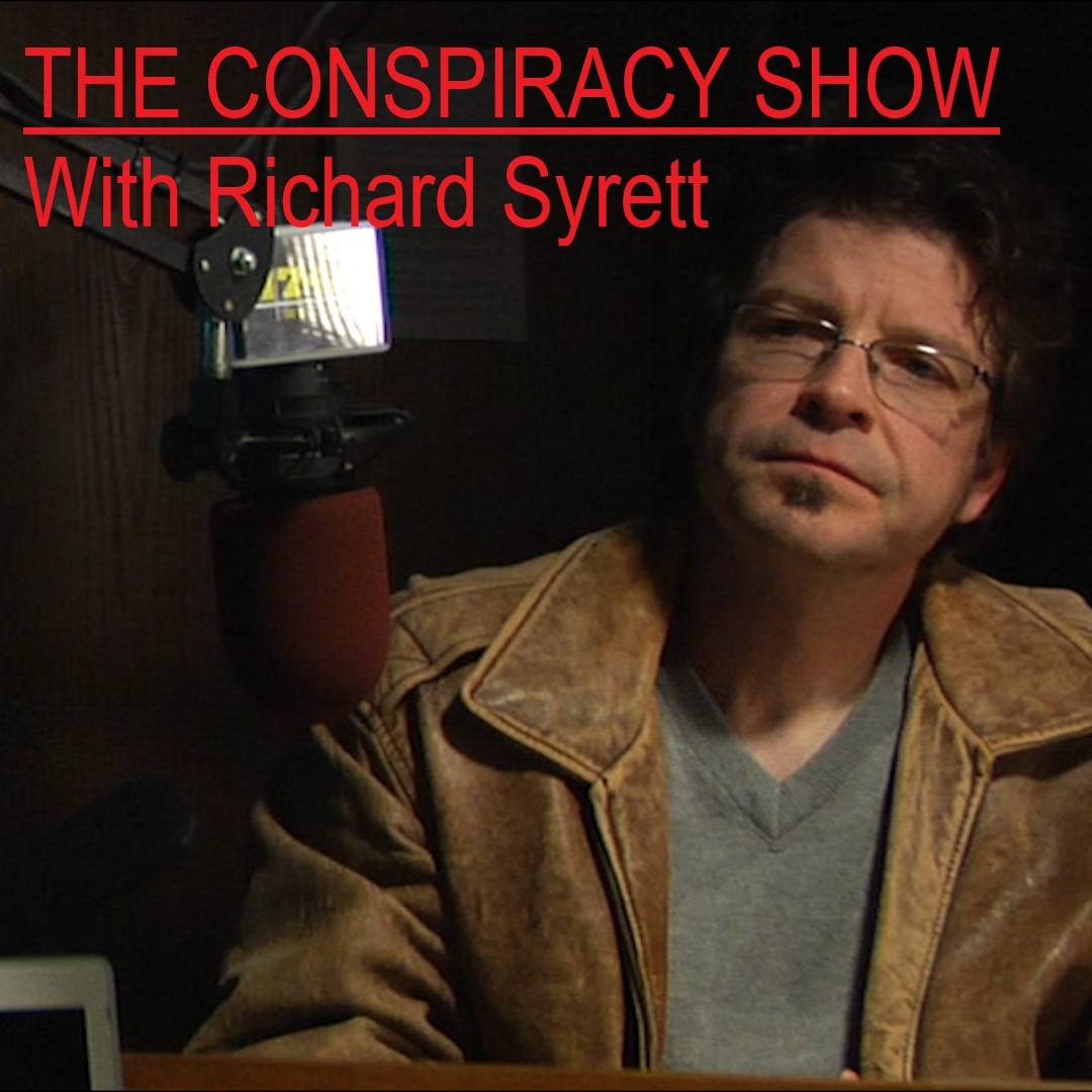 The Conspiracy Show With Richard Syrett