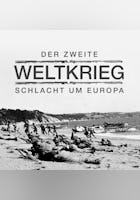 Der zweite Weltkrieg – Schlacht um Europa