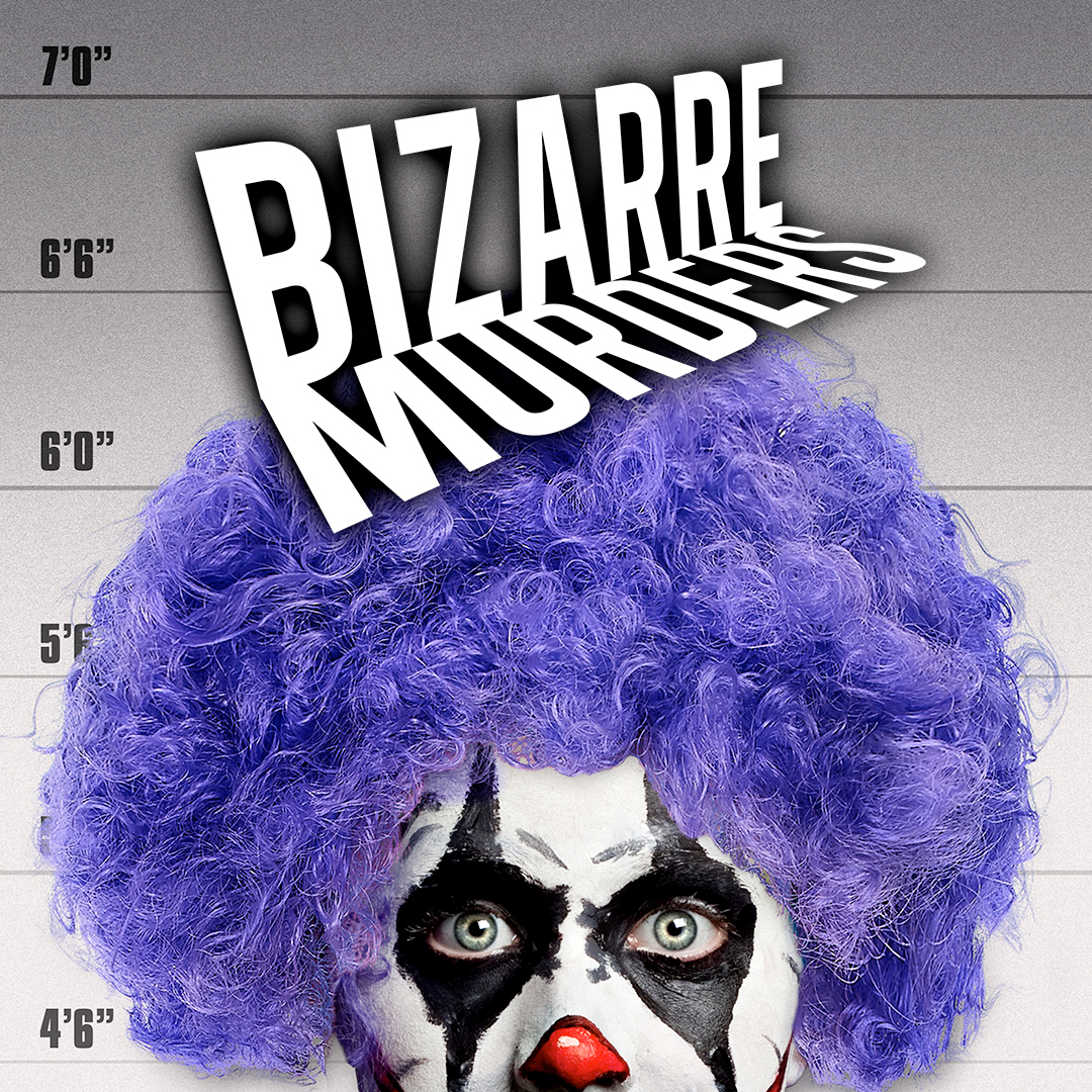 Bizarre Murders
