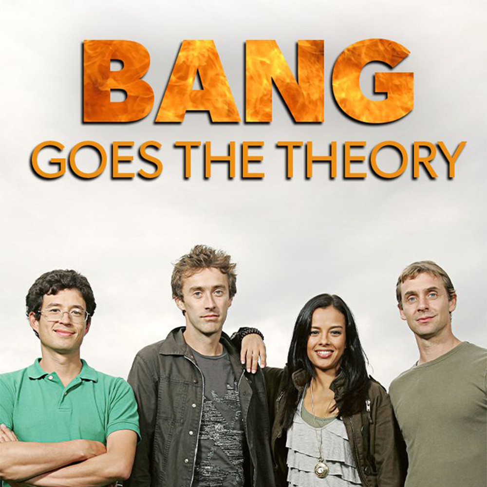 Bang Goes The Theory