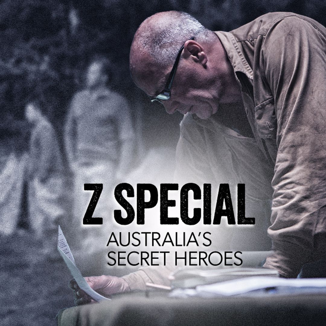Z Special: Australia's Secret Heroes