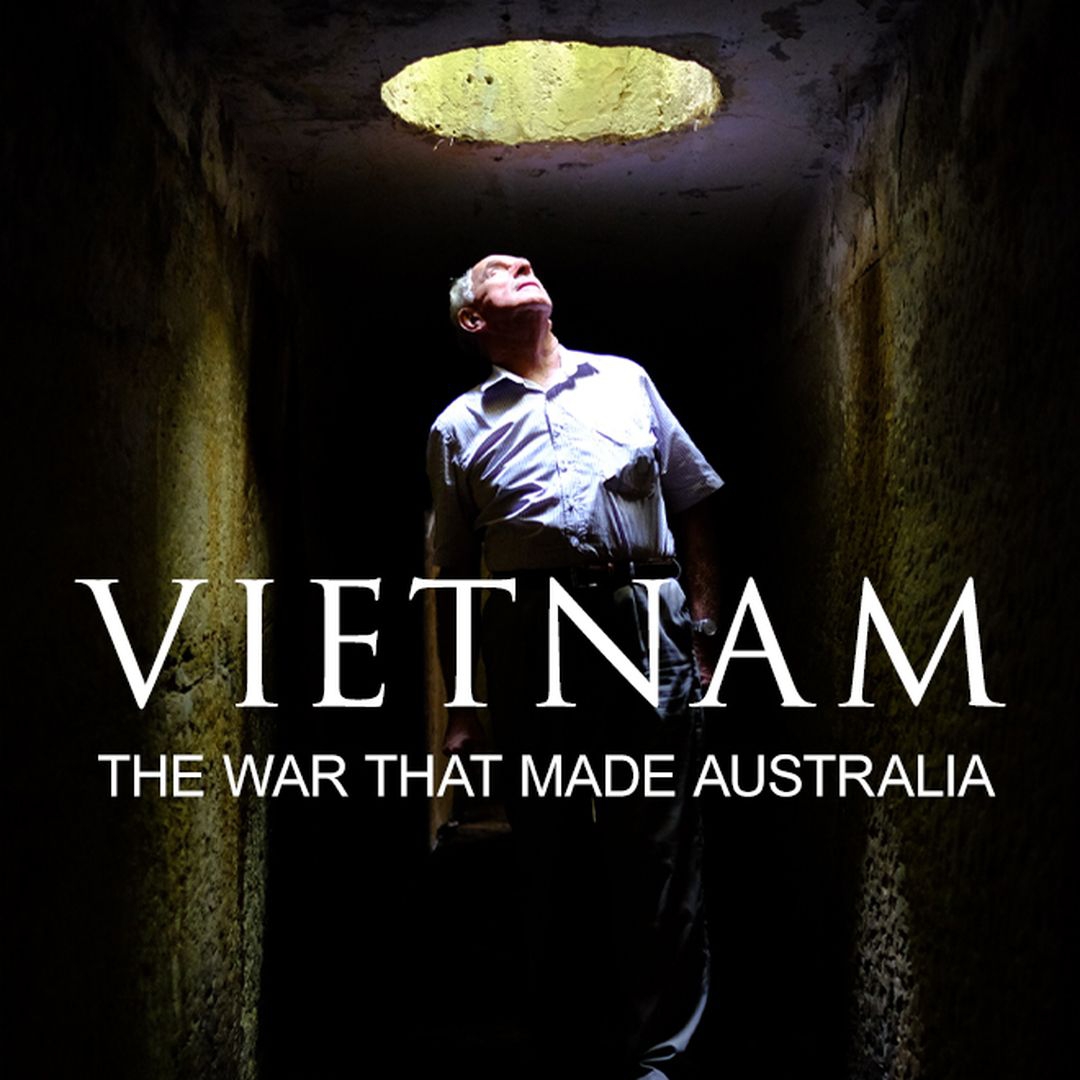 Vietnam: The War That Made Australia