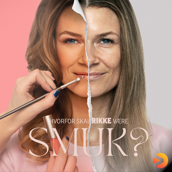 Hvorfor skal Rikke være smuk?