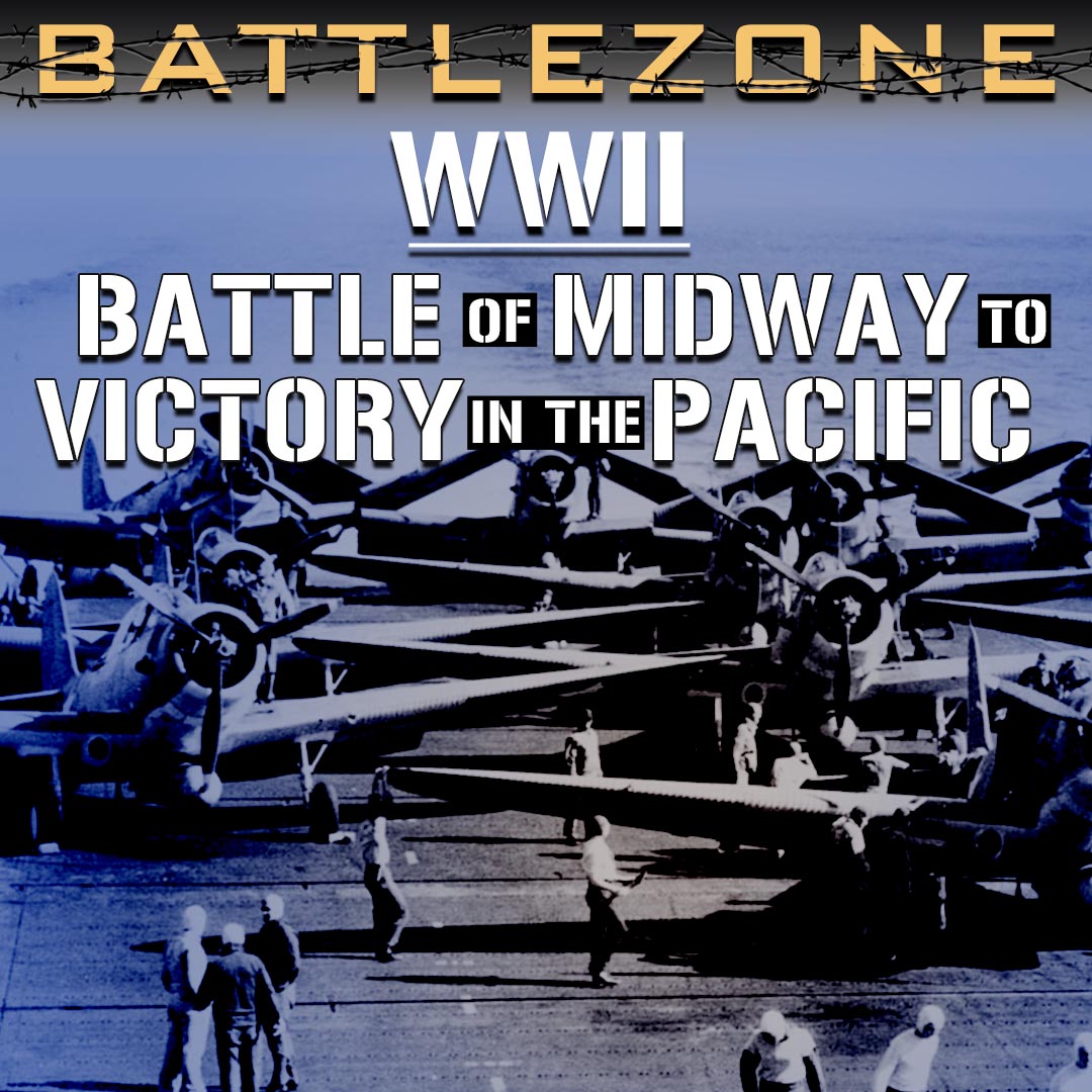 Battlezone WWII: The Battle of Midway to Victory in the Pacific
