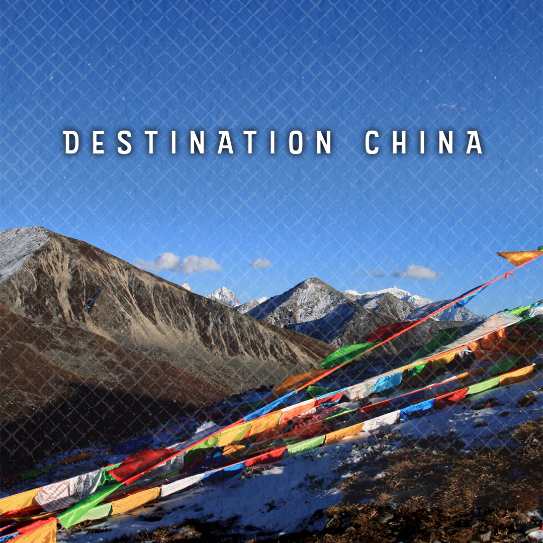 DESTINATION CHINA