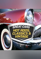 Great Cars: Hot Rods, Classics and Vintage Autos